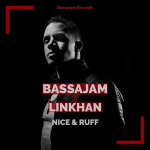 Bassajam / Linkhan - Nice And Ruff