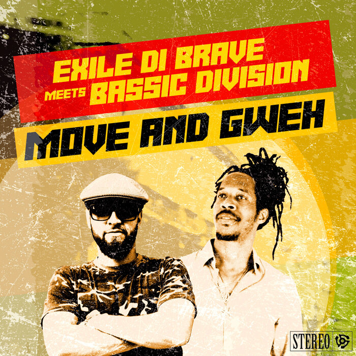 Exile Di Brave / Bassic Division - Move & Gweh