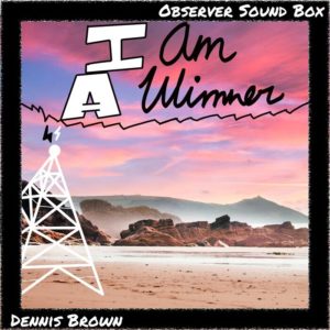 Dennis Brown - I Am A Winner