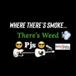 Pjs - Where There's Smoke... There's Weed