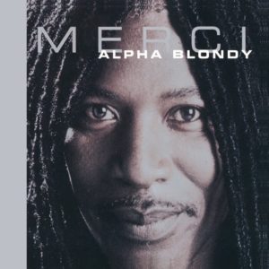 Alpha Blondy - Merci (Remastered Edition)