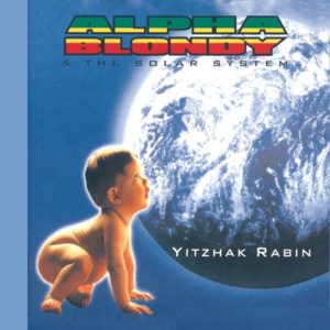 Alpha Blondy - Yitzhak Rabin (Remastered Edition)