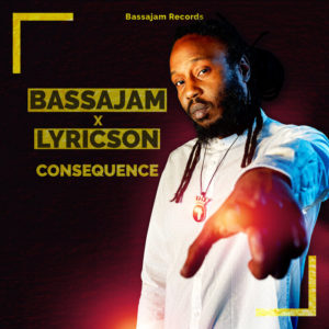 Bassajam / Lyricson - Consequence
