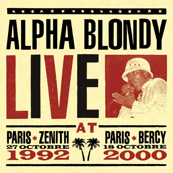 Alpha Blondy - Live At Paris Zenith 1992 & Paris Bercy 2000