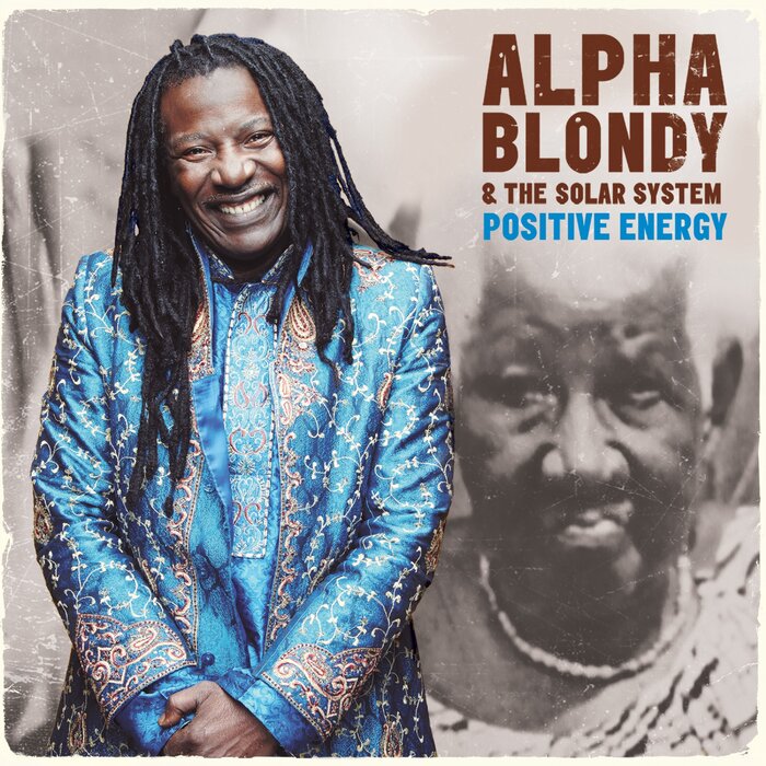 Alpha Blondy Feat The Solar System - Positive Energy
