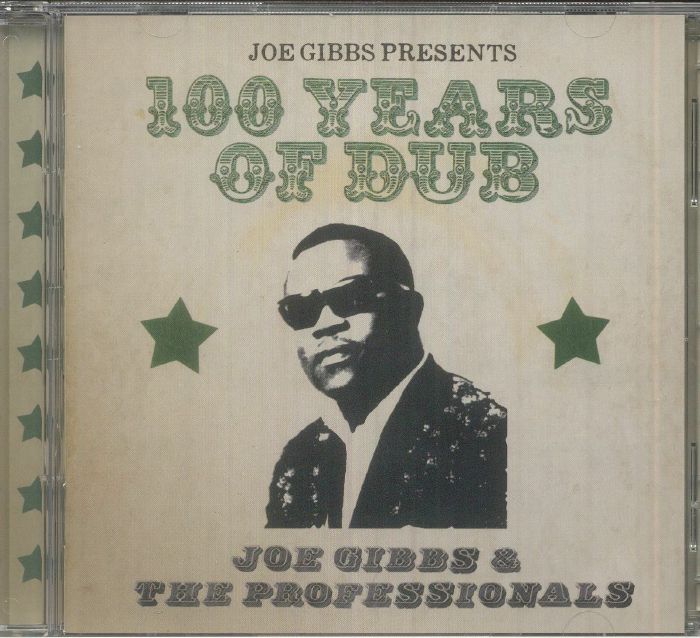 Joe Gibbs & The Professionals - 100 Years Of Dub