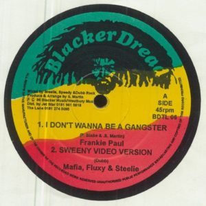 Frankie Paul / Mafia & Fluxy / Steelie - I Don't Wanna Be A Gangster
