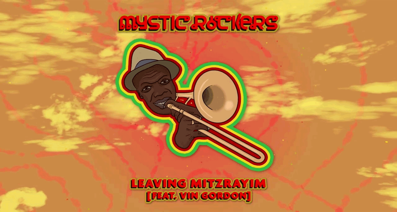 Audio: Mystic Rockers ft Vin Gordon - Leaving Mitzrayim [Mystic Rockers Records]