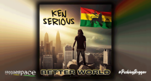 Playlist: Ken Serious – Better World [OddioWave Records]