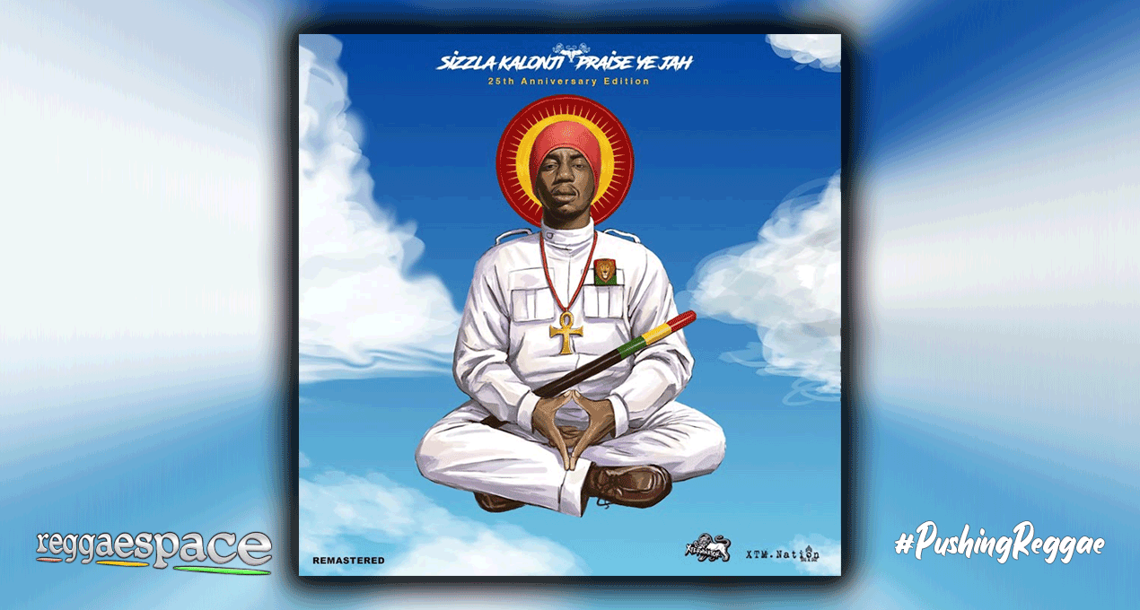 Playlist: Sizzla - Praise Ye Jah (25th Anniversary) [XTM.Nation]