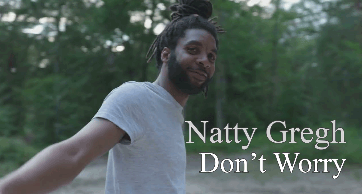 Video: Natty Gregh - Don't Worry [Records DK]