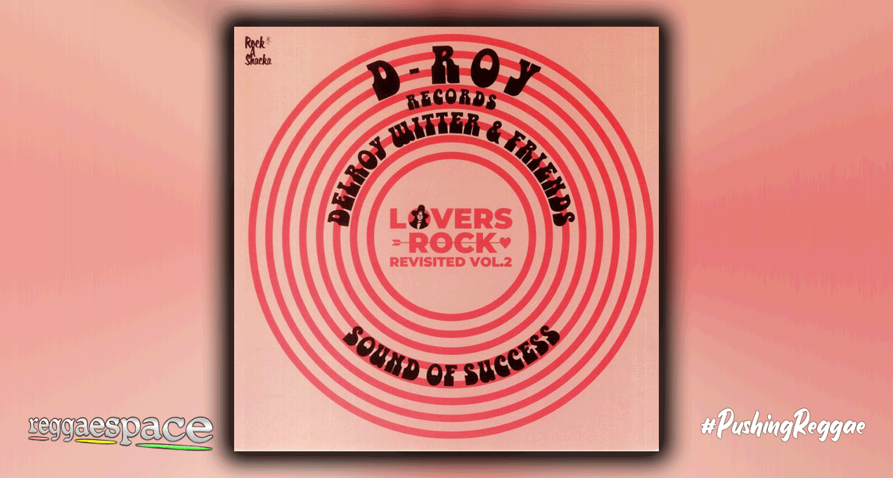 Playlist: Lovers Rock Revisited Vol.2 - Delroy Witter & Friends