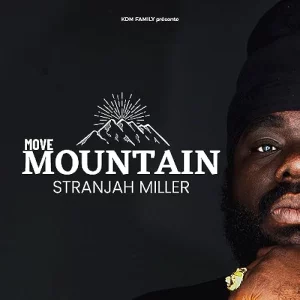 Stranjah Miller - Move Mountain

