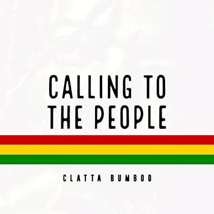 Clatta Bumboo - Calling to the People