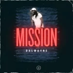 Dalwayne - Mission