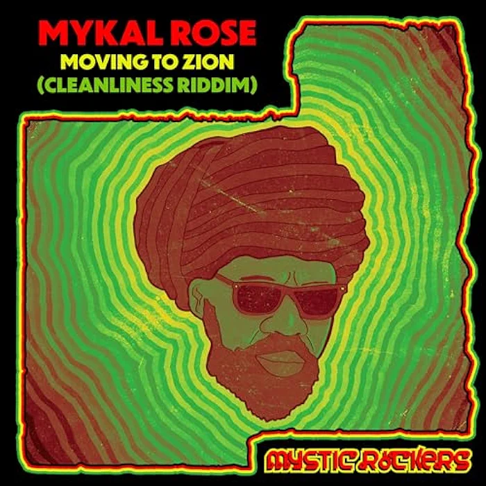 MYSTIC ROCKERS feat. Mykal Rose - Moving to Zion(Cleanliness Riddim)