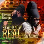 Pressure Busspipe & Ras Attitude - Real Know Real