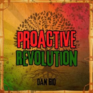 Dan Gio, House Of Riddim - Proactive Revolution