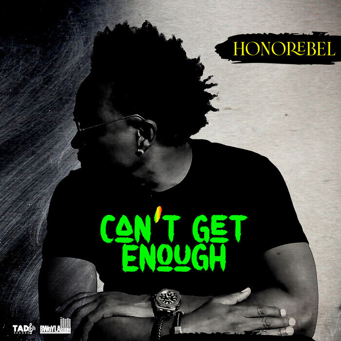Honorebel - Can't Get Enough