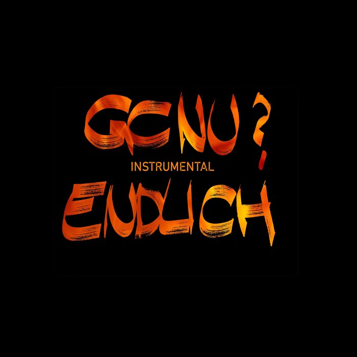 Gcnu? - Endlich (Instrumental)