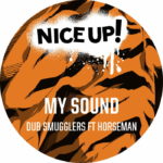Dub Smugglers / Horseman - My Sound