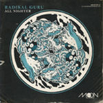 Radikal Guru - All Nighter