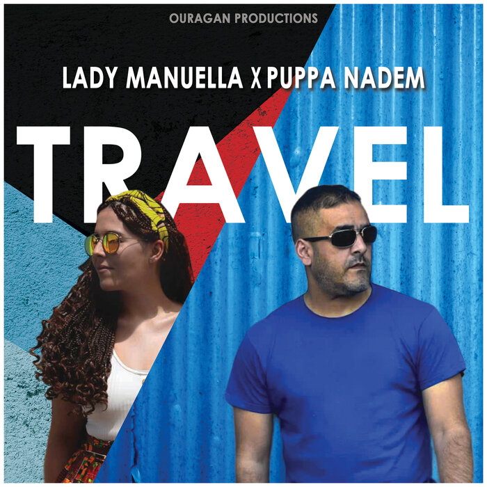 Puppa Nadem / Lady Manuella - Travel