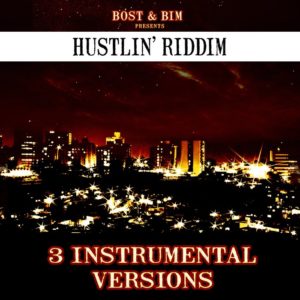 Bost & Bim - Hustlin' Riddim