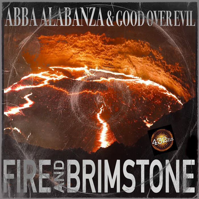 Abba Alabanza / Good Over Evil - Fire And Brimstone