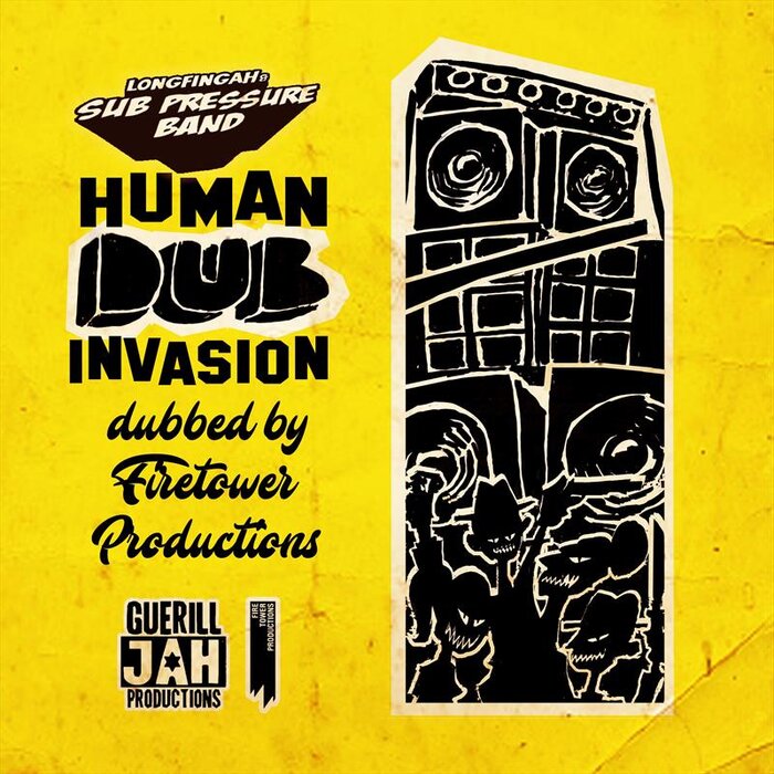 Longfingah / Sub Pressure Band - Human Dub Invasion (Firetower Productions Dub)