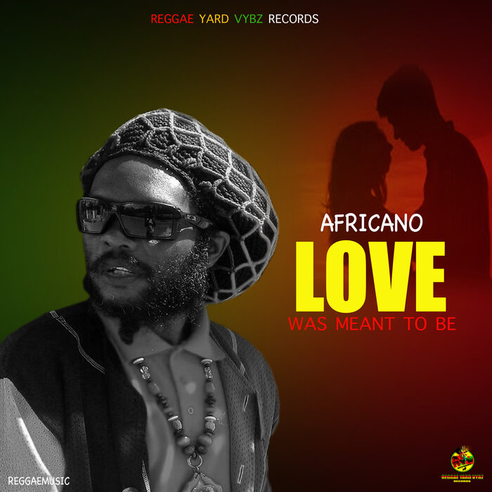 Africano - Love Was Meant To Be