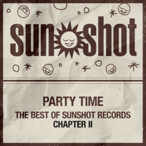 Various - Party Time - The Best Of Sunshot Records Chapter II