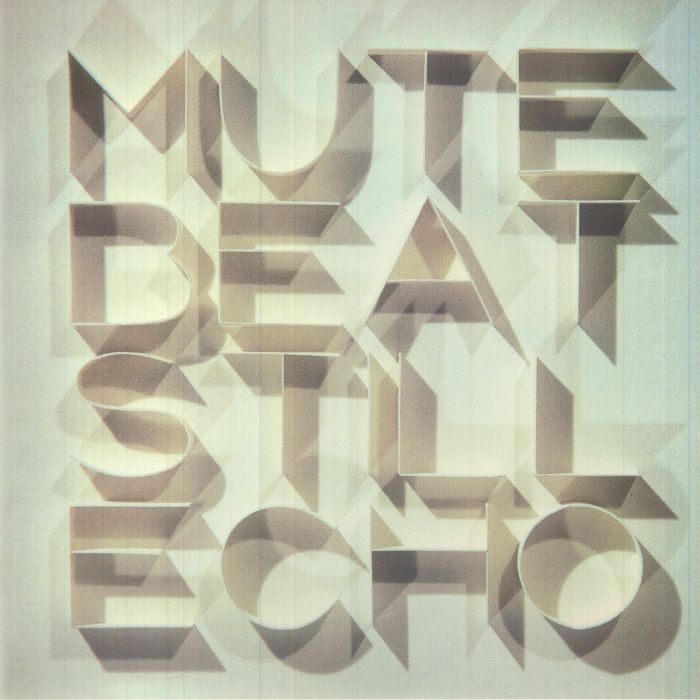 Mute Beat - Still Echo (remastered)