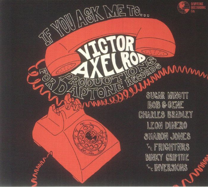 Various - If You Ask Me To: Victor Axelrod Productions For Daptone Records