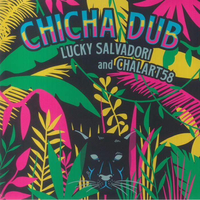 Lucky Salvadori / Chalart58 - Chicha Dub