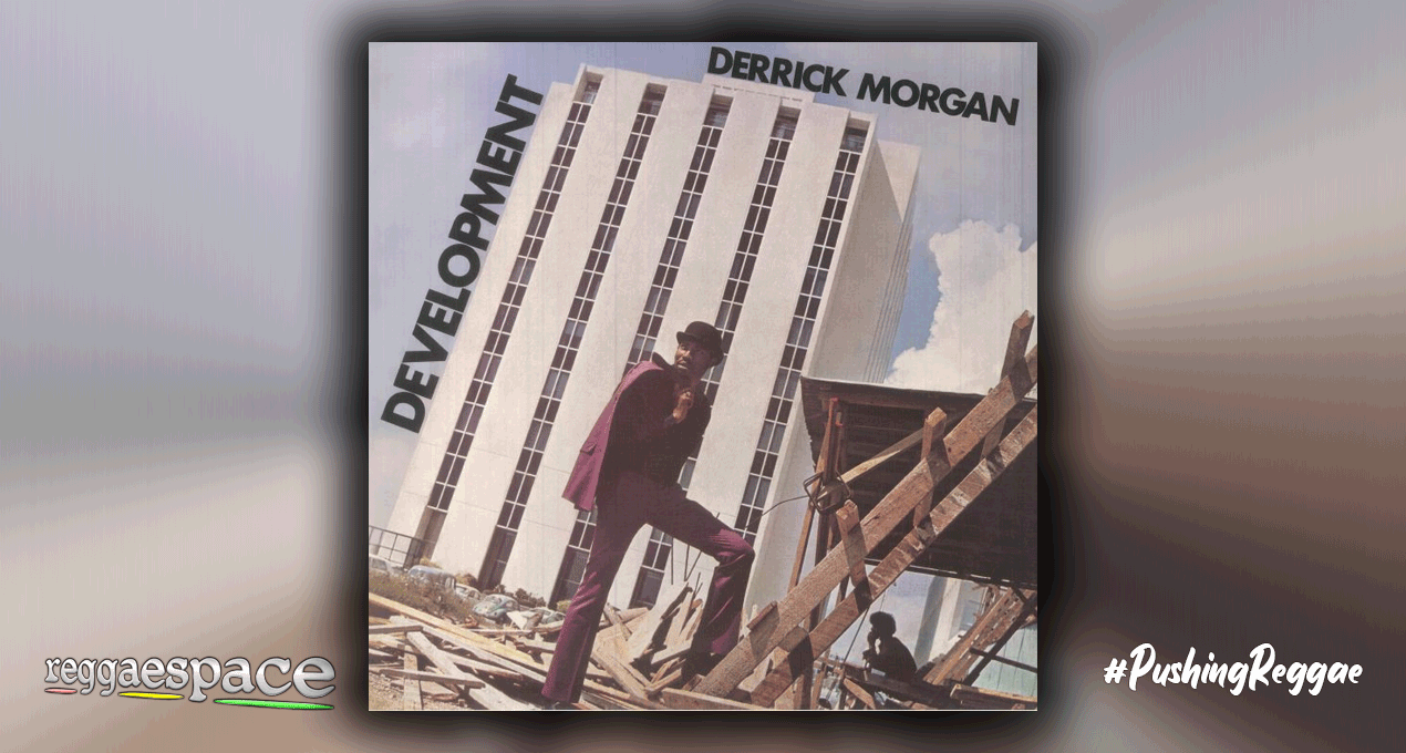Playlist: Derrick Morgan - Development [DME]