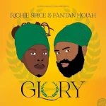 Richie Spice, Fantan Mojah & Xray - Glory
