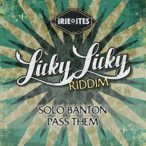 Solo Banton - Pass Them (Licky Licky Riddim)