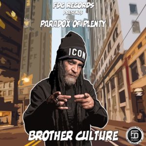 Brother Culture - Paradox of Plenty