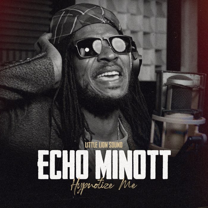 Echo Minott & Little Lion Sound - Hypnotize Me