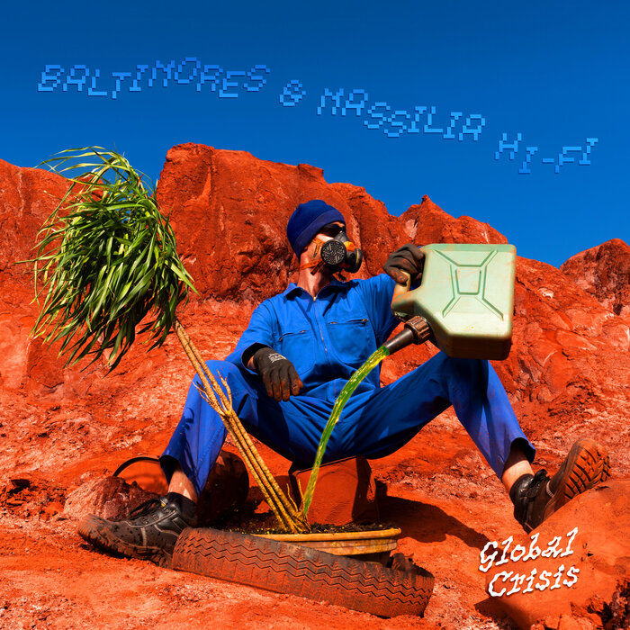 Baltimores / Massilia Hi-fi - Global Crisis