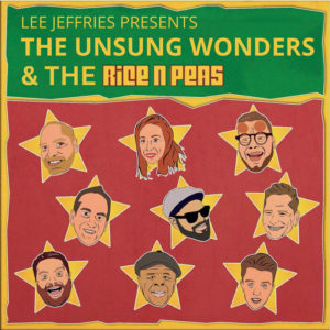 Lee Jeffries - Lee Jeffries presents The Unsung Wonders & The Rice N Peas