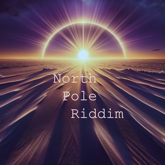 Akuen - North Pole (Riddim)