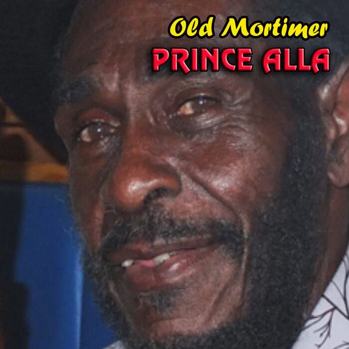 Prince Alla - Old Mortimer (Official Audio)