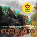 Magical Mystic - Leaving Zion