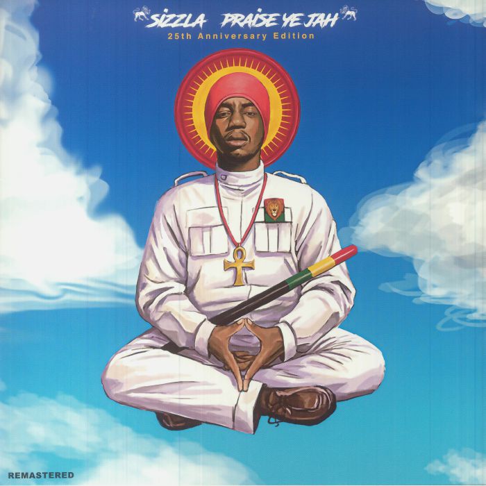 Sizzla - Praise Ye Jah (25th Anniversary Edition) (remastered)