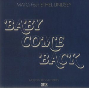 Mato Feat Ethel Lindsey - Baby Come Back