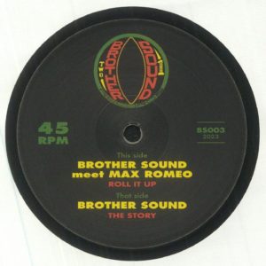 Brother Sound Meets Max Romeo - Roll It Up