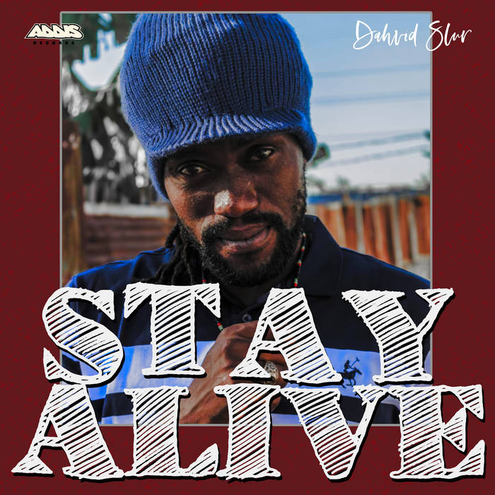 Dahvid Slur - Stay Alive