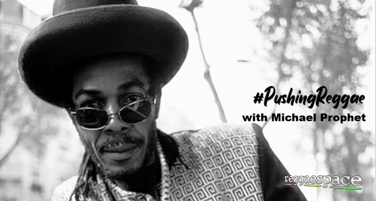 Playlist: Pushing Reggae with Michael Prophet